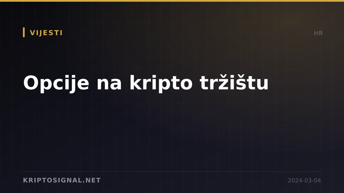 Opcije na kripto tržištu